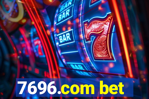 7696.com bet